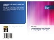 Cover von Condensation of gas mixtures in compact plate exchangers