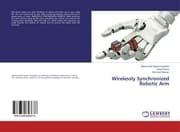 Cover von Wirelessly Synchronized Robotic Arm