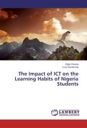 Cover von The Impact of ICT on the Learning Habits of Nigeria Students