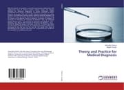 Cover von Theory and Practice for Medical Diagnosis