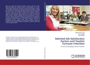 Cover von Selected Job Satisfaction Factors and Teacher Turnover Intention