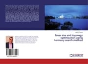 Cover von Truss size and topology optimization using harmony search method