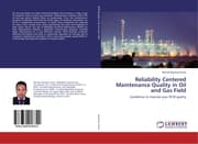 Cover von Reliability Centered Maintenance Quality in Oil and Gas Field