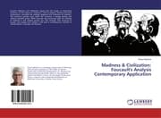 Cover von Madness & Civilization: Foucault's Analysis Contemporary Application