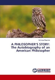 Cover von A PHILOSOPHERS STORY: The Autobiography of an American Philosopher
