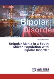 Cover von Unipolar Mania in a South African Population with Bipolar Disorder