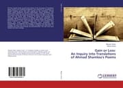 Cover von Gain or Loss: An Inquiry into Translations of Ahmad Shamlou's Poems
