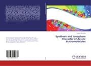 Cover von Synthesis and Ionophore Character of Acyclic Macromolecules