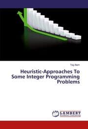 Cover von Heuristic-Approaches To Some Integer Programming Problems