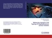 Cover von Molecular Analysis and Typing of Staphylococcus aureus isolates