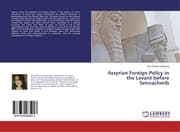 Cover von Assyrian Foreign Policy in the Levant before Sennacherib