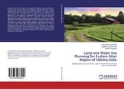 Cover von Land and Water Use Planning for Eastern Ghat Region of Odisha, India