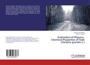 Cover von Evaluation of Physico-Chemical Properties of Teak (Tectona grandis L.)