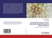 Cover von Evaluating Impact of Lean Manufacturing Initiatives in Indian Industry