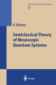 Cover von Semiclassical Theory of Mesoscopic Quantum Systems