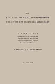 Cover von Die Befugnisse der WegeaufsichtsbehÖrden GegenÜber der Deutschen Reichsbahn