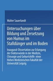 Cover von Untersuchungen über Bildung und Zersetzung von Humus im Stalldünger und im Boden