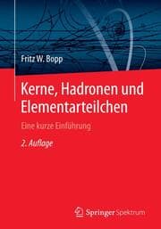 Cover von Kerne, Hadronen und Elementarteilchen