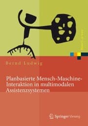 Cover von Planbasierte Mensch-Maschine-Interaktion in multimodalen Assistenzsystemen