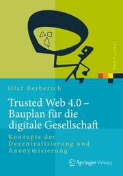 Cover von Trusted Web 4.0 - Bauplan für die digitale Gesellschaft