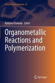 Cover von Organometallic Reactions and Polymerization