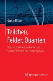 Cover von Teilchen, Felder, Quanten