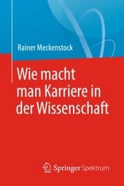 Cover von Wie macht man Karriere in der Wissenschaft