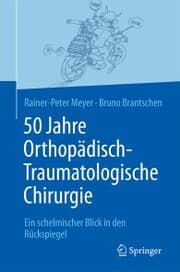 Cover von 50 Jahre Orthopädisch-Traumatologische Chirurgie