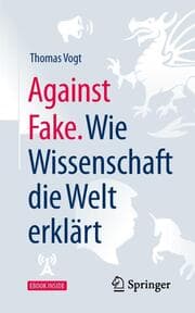 Cover von Against Fake. Wie Wissenschaft die Welt erklärt