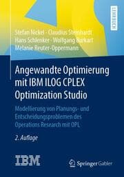 Cover von Angewandte Optimierung mit IBM ILOG CPLEX Optimization Studio