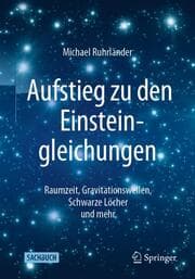 Cover von Aufstieg zu den Einsteingleichungen