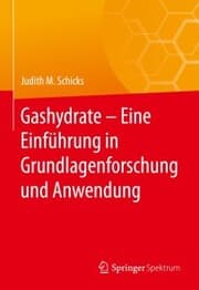 Cover von Gashydrate - Eine Einführung in Grundlagenforschung und Anwendung