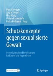 Cover von Schutzkonzepte gegen sexualisierte Gewalt in medizinischen Einrichtungen für Kinder und Jugendliche