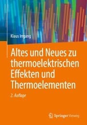 Cover von Altes und Neues zu thermoelektrischen Effekten und Thermoelementen