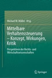 Cover von Mittelbare Verhaltenssteuerung - Konzept, Wirkungen, Kritik