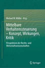 Cover von Mittelbare Verhaltenssteuerung - Konzept, Wirkungen, Kritik