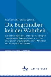 Cover von Die Begründbarkeit der Wahrheit