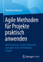 Cover von Agile Methoden für Projekte praktisch anwenden