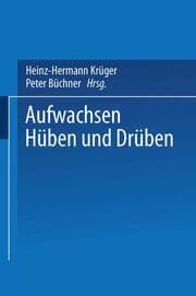 Cover von Aufwachsen hüben und drüben