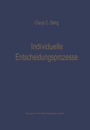 Cover von Individuelle Entscheidungsprozesse: Laborexperimente und Computersimulation