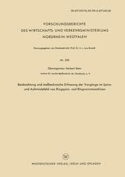 Cover von Beobachtung und meßtechnische Erfassung der Vorgänge im Spinn- und Aufwindefeld von Ringspinn- und Ringzwirnmaschinen