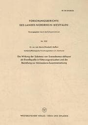 Cover von Die Wirkung der Substanz von Scenedesmus obliquus als Eiweißquelle in Fütterungsversuchen und die Beziehung zur Aminosäure-Zusammensetzung