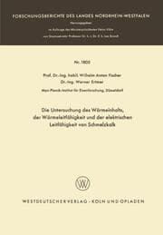 Cover von Die Untersuchung des Wärmeinhalts, der Wärmeleitfähigkeit und der elektrischen Leitfähigkeit von Schmelzkalk