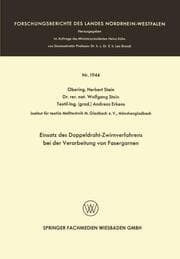 Cover von Einsatz des Doppeldraht-Zwirnverfahrens bei der Verarbeitung von Fasergarnen