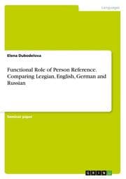 Cover von Functional Role of Person Reference.Comparing Lezgian, English, German and Russian