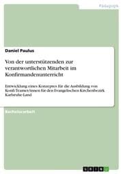 Cover von Von der unterstützenden zur verantwortlichen Mitarbeit im Konfirmandenunterricht