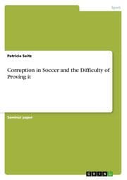 Cover von Corruption in Soccer and the Difficulty of Proving it