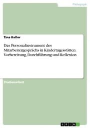 Cover von Das Personalinstrument des Mitarbeitergesprächs in Kindertagesstätten. Vorbereitung, Durchführung und Reflexion