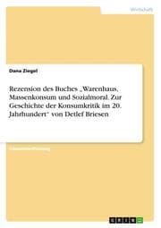 Cover von Rezension des Buches Warenhaus, Massenkonsum und Sozialmoral. Zur Geschichte der Konsumkritik im 20. Jahrhundert von Detlef Briesen