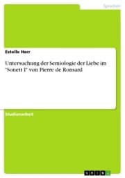 Cover von Untersuchung der Semiologie der Liebe im 'Sonett I' von Pierre de Ronsard